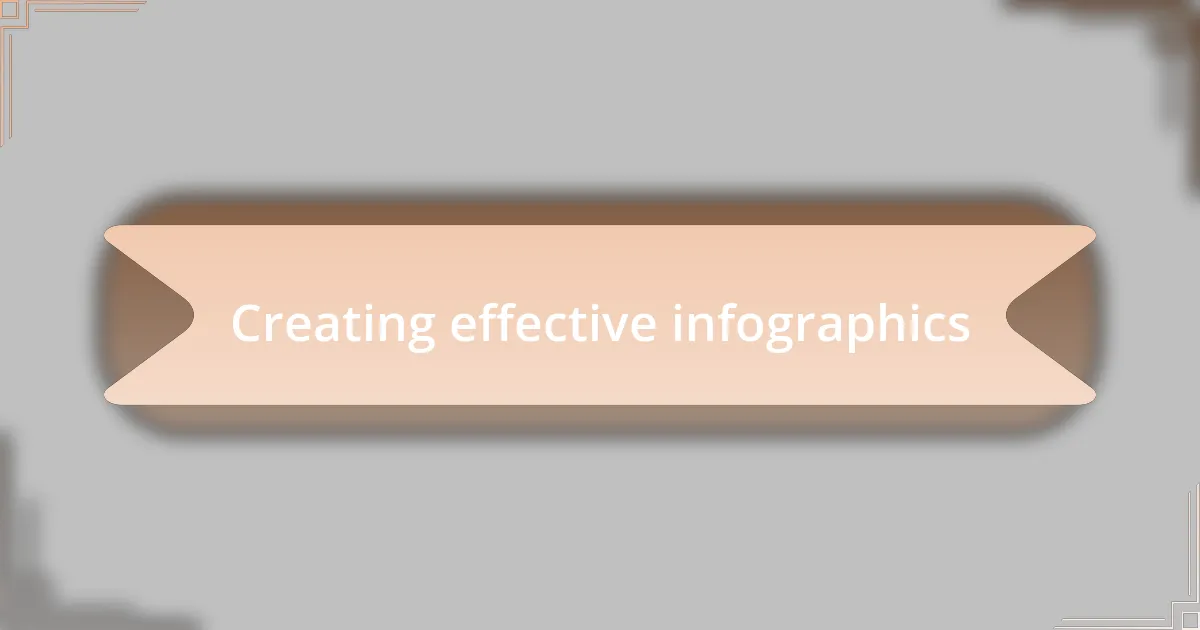 Creating effective infographics