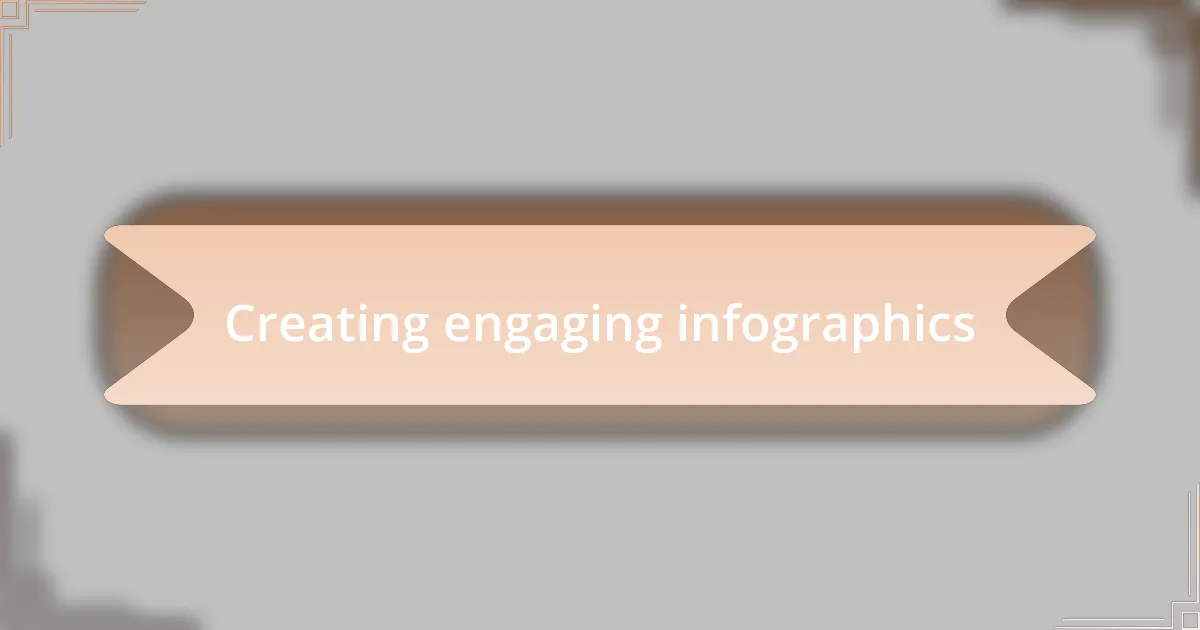 Creating engaging infographics