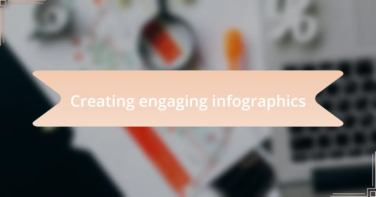 Creating engaging infographics
