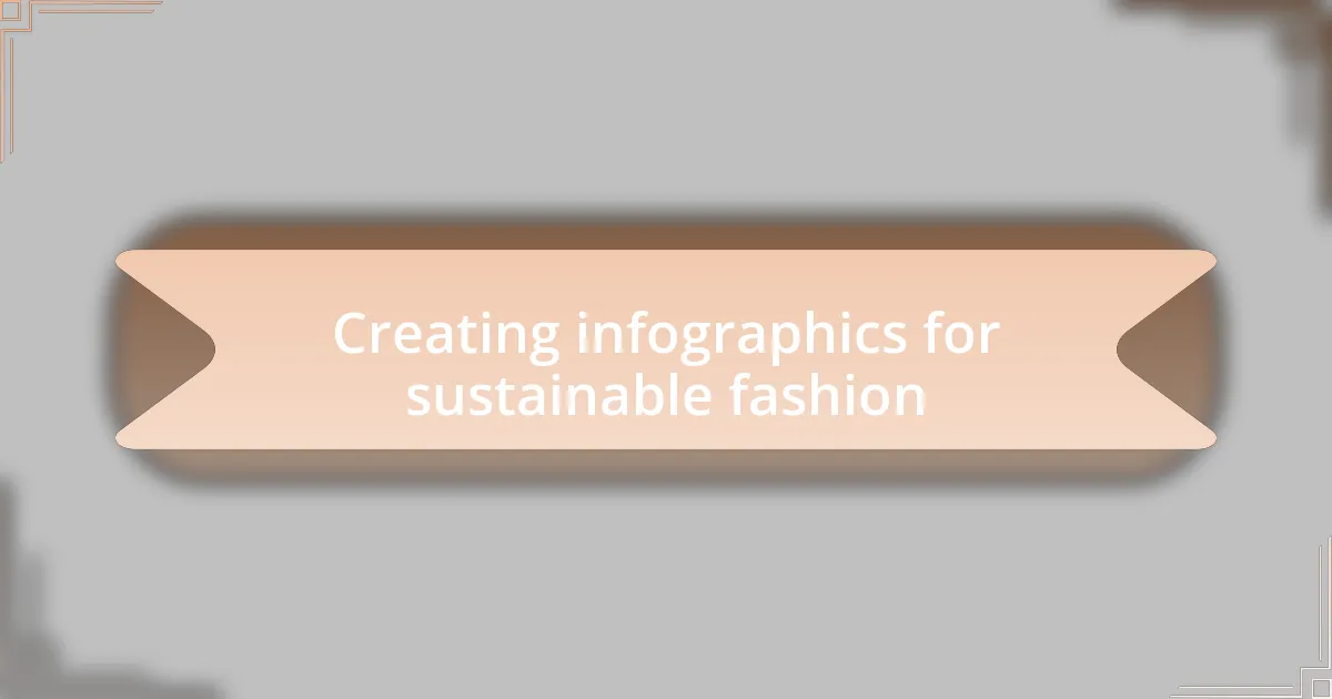 Creating infographics for sustainable fashion