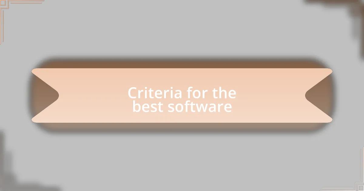 Criteria for the best software