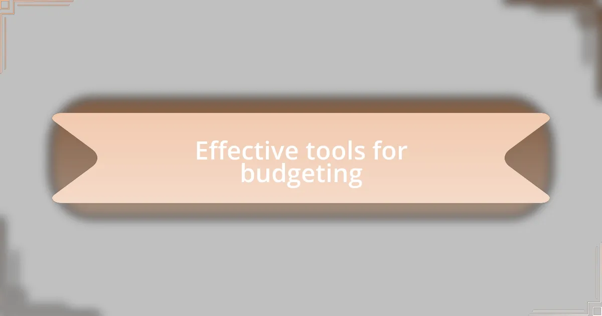Effective tools for budgeting