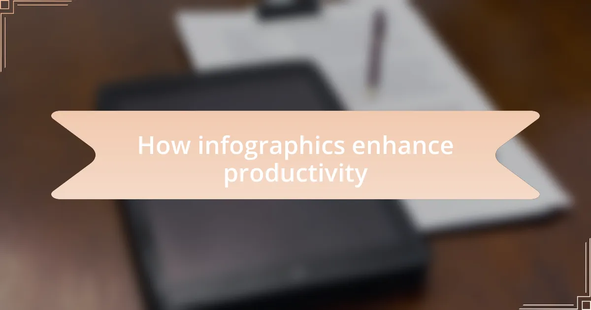 How infographics enhance productivity