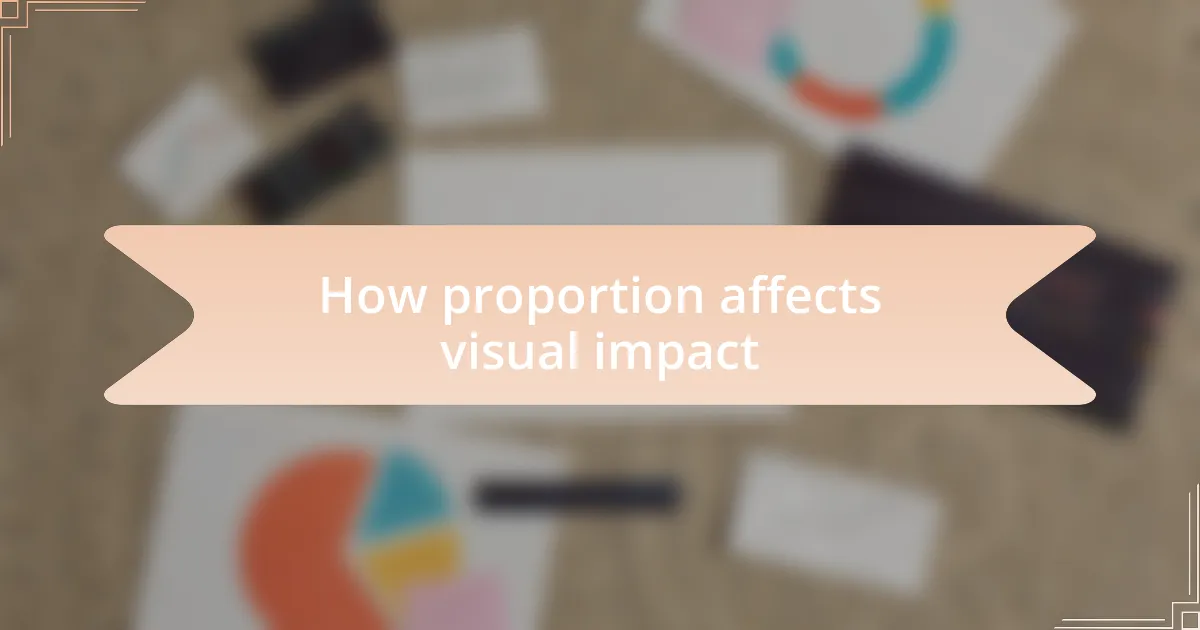 How proportion affects visual impact