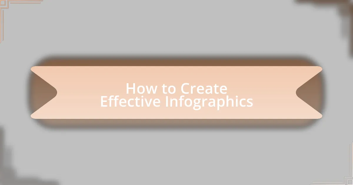 How to Create Effective Infographics