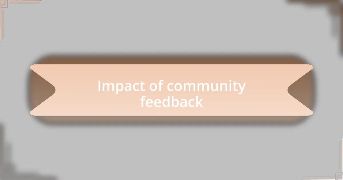 Impact of community feedback