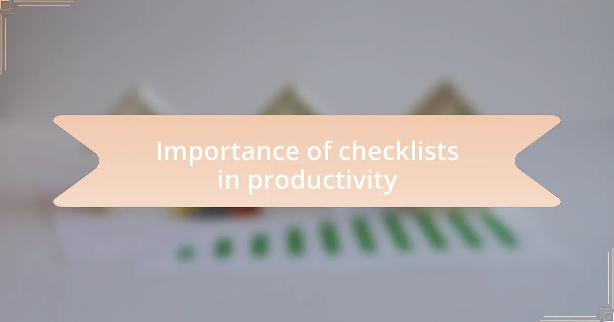 Importance of checklists in productivity
