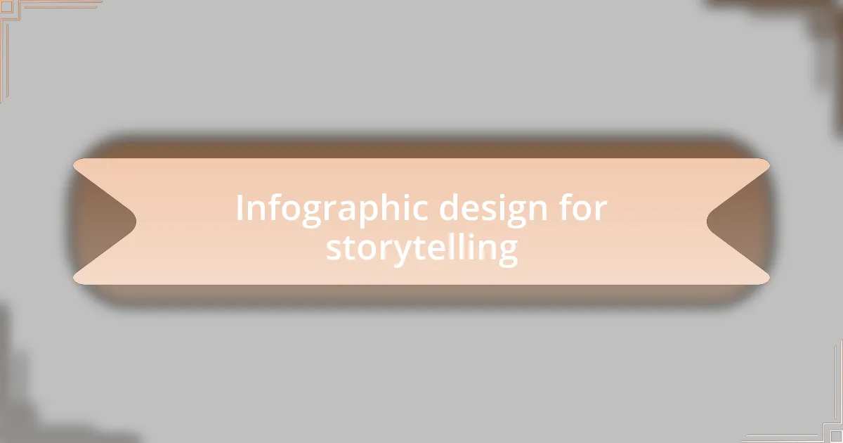 Infographic design for storytelling