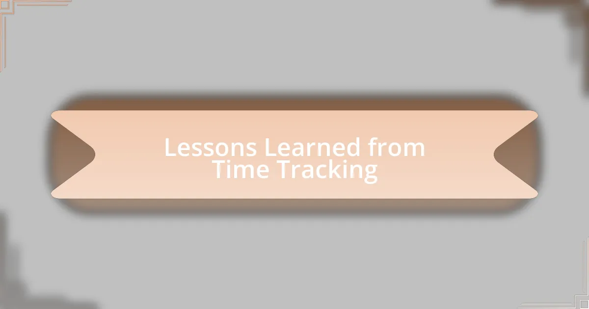 Lessons Learned from Time Tracking