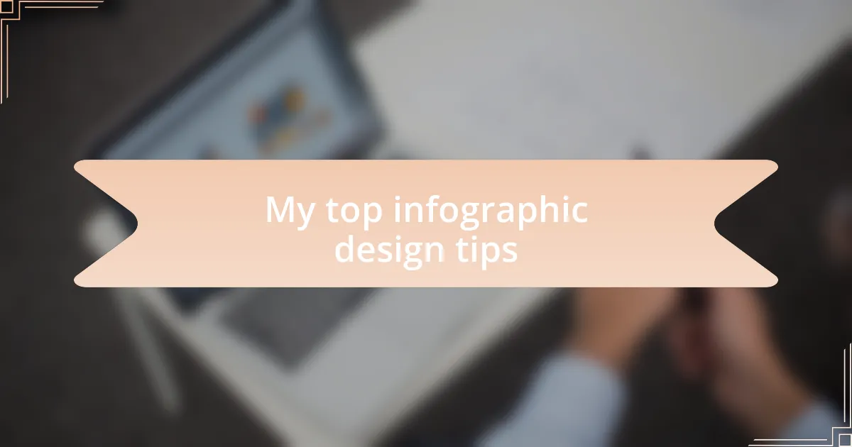My top infographic design tips