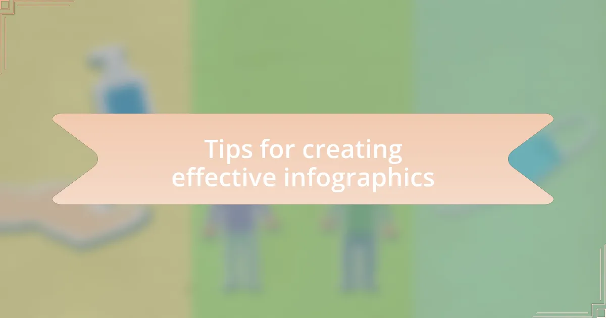 Tips for creating effective infographics