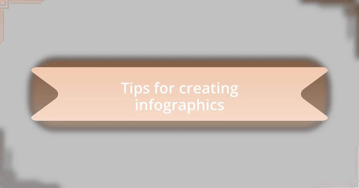 Tips for creating infographics
