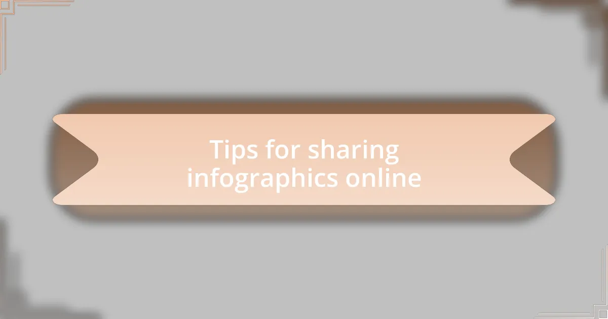 Tips for sharing infographics online