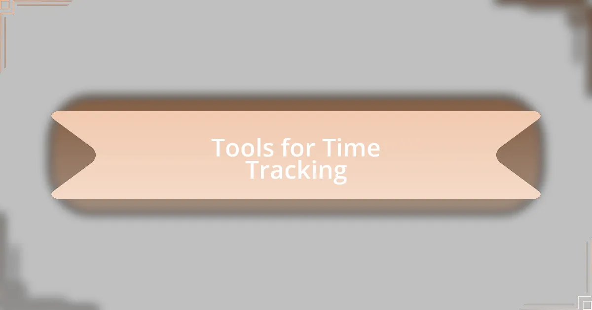 Tools for Time Tracking