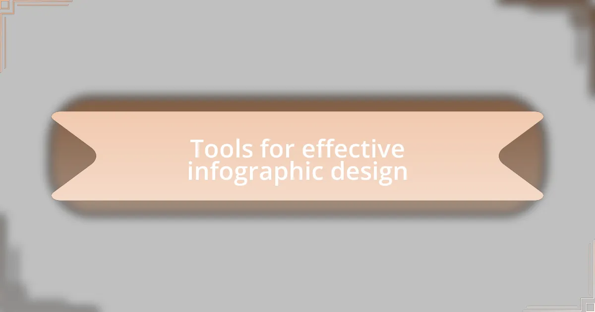 Tools for effective infographic design