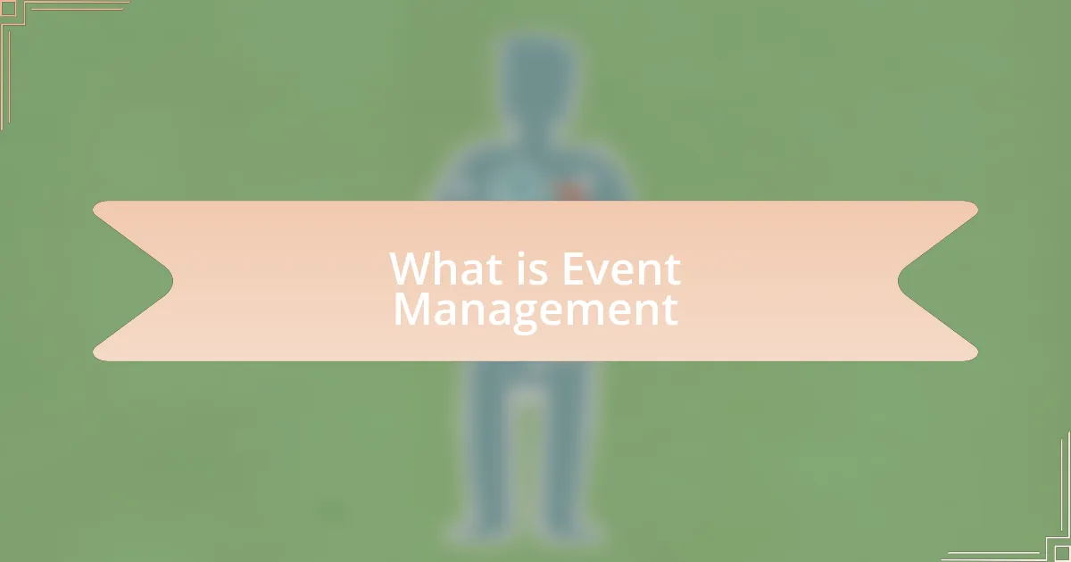 What is Event Management